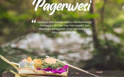 Rahajeng Rahina Suci Pagerwesi Semeton