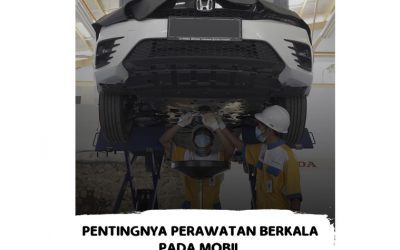 Pentingnya Perawatan Berkala Pada Mobil