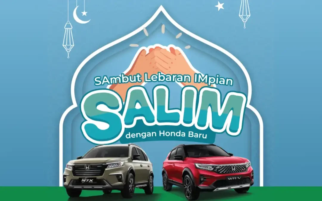 Program SALIM: Sambut Lebaran Impian dengan Honda Baru – Promo DP Rendah hingga Bunga 0%!