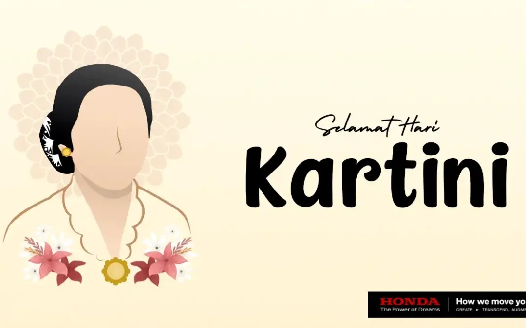 Selamat Hari Kartini! Teruslah Menginspirasi Perempuan Hebat Indonesia