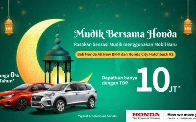 Mudik Bersama Honda: Sensasi Mudik dengan Mobil Baru, Beli Mobil Baru DP Hanya 10 Juta