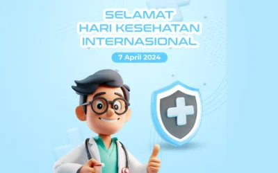 Selamat Hari Kesehatan Internasional: Happy World Health Day! 7 April