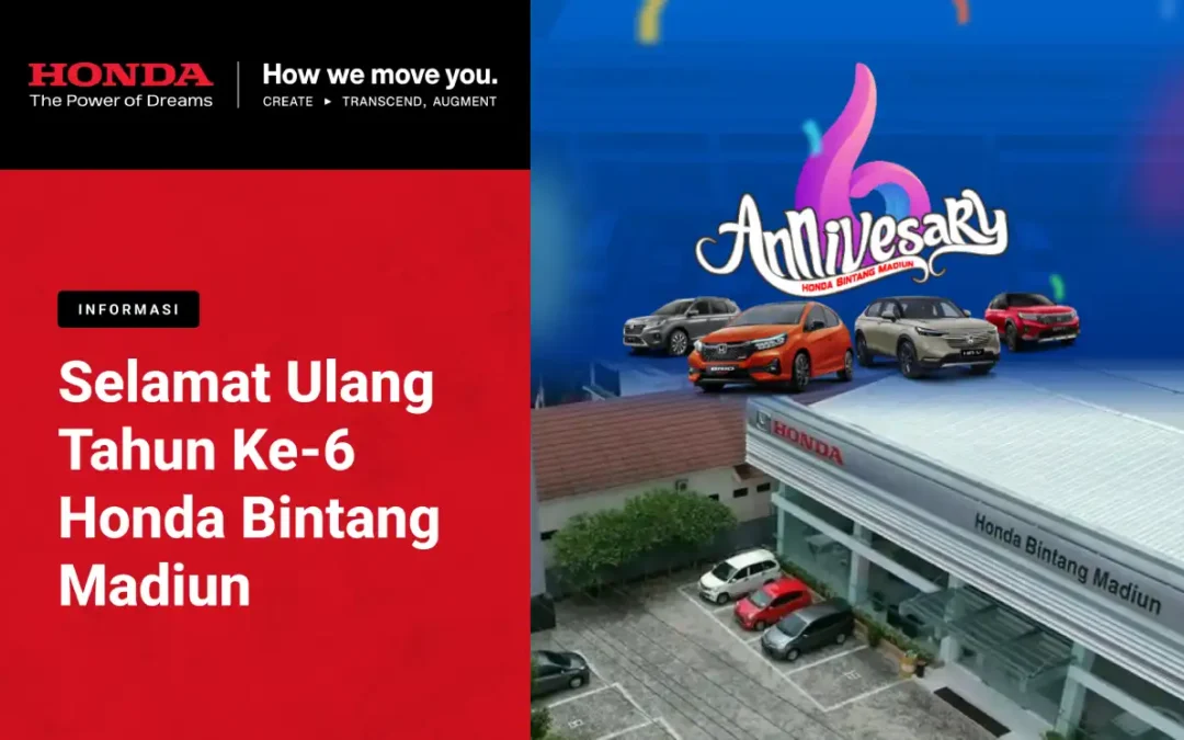 Selamat Ulang Tahun ke-6 Honda Bintang Madiun