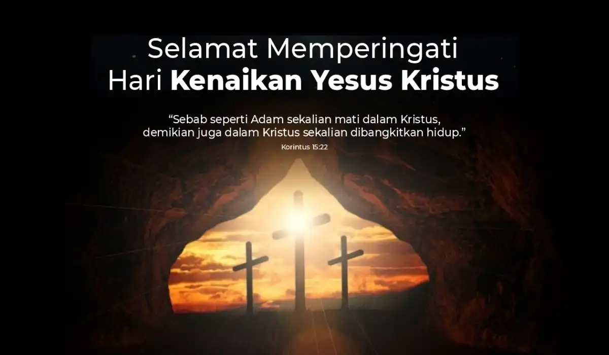 Selamat Merayakan Hari Kenaikan Yesus Kristus