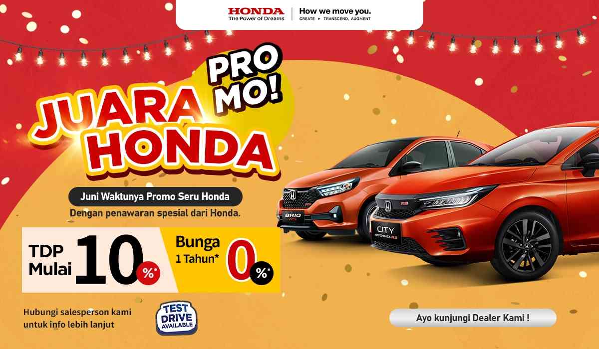 Juni Makin Seru dengan JUARA Honda! TDP Mulai 10%, Beli Mobil Honda Sekarang!