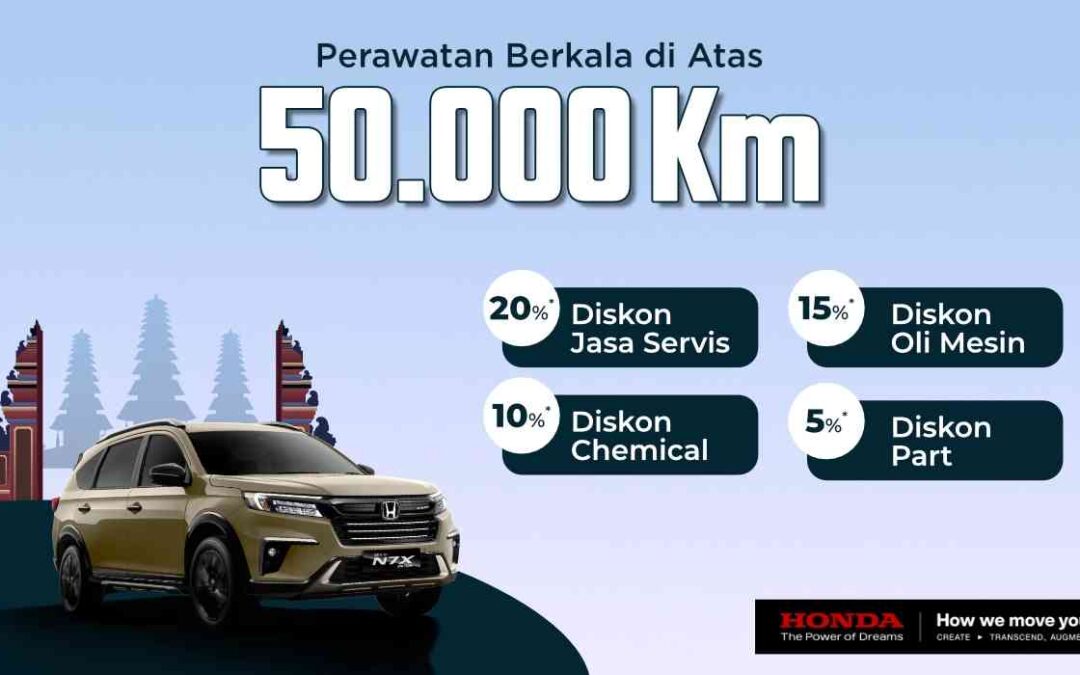 Promo Perawatan Berkala diatas 50.000KM, Diskon Spesial hingga 20%!