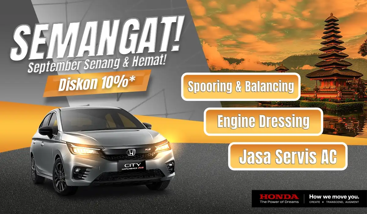 Nikmati Promo Spesial Service Mobil Diskon Hingga 20% Hanya di Honda Bintang Tabanan!