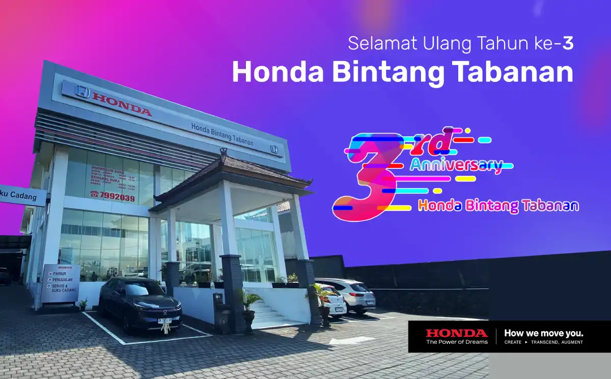 Selamat Ulang Tahun ke-3 Honda Bintang Tabanan: Perayaan Penuh Semangat dan Kejutan Istimewa untuk Anda!