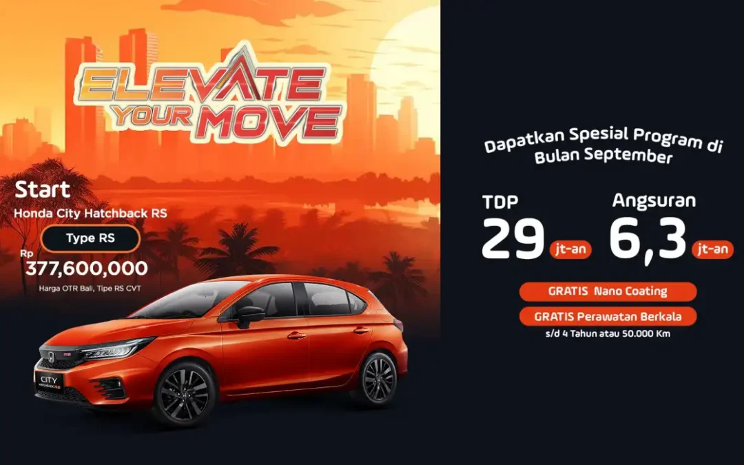 Kesempatan Emas Miliki Honda City Hatchback RS dengan Penawaran Spesial dan Bonus Nano Coating Gratis!