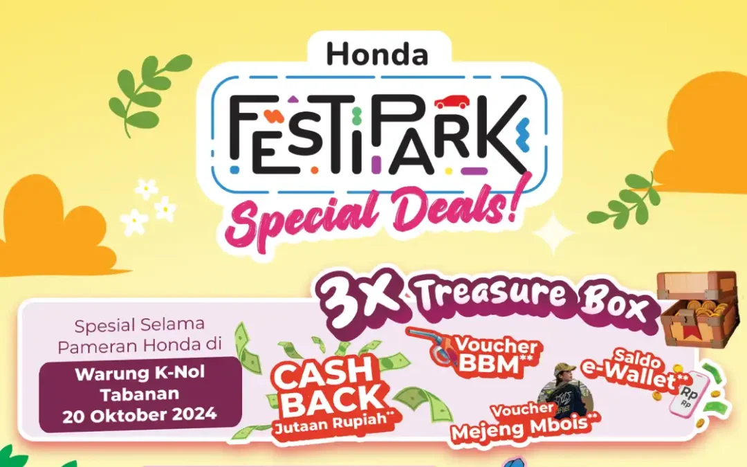 Honda FESTIPARK: Penawaran Spesial dan Hadiah Menarik Selama Pameran Honda di Warung K-Nol Tabanan!