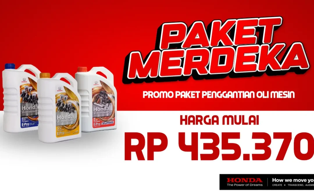 Rayakan Semangat Kemerdekaan dengan PAKET MERDEKA Promo Oli Mobil di Honda Bintang Tabanan