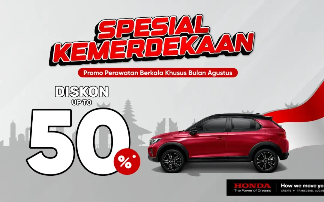 SPESIAL KEMERDEKAAN: Promo Perawatan Berkala di Honda Bintang Tabanan, Hemat Besar di Bulan Agustus 2025