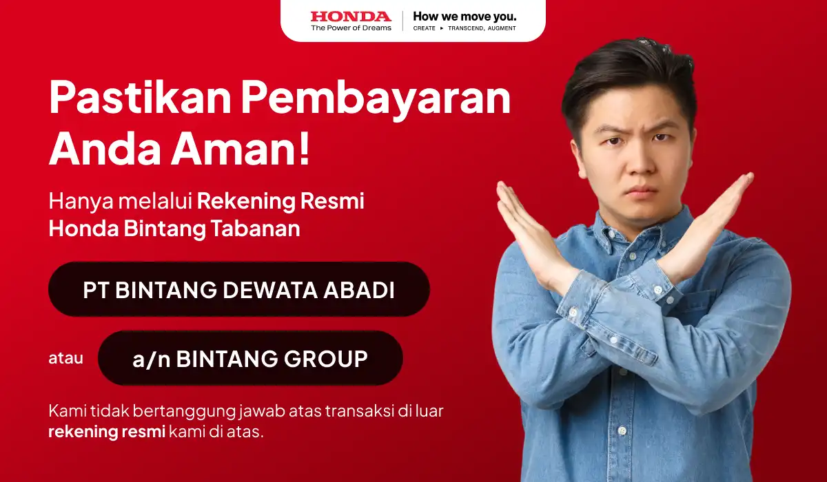 Senyum Lepas Tanpa Was-Was! Transaksi Aman & Nyaman Hanya ke Rekening Resmi Honda Bintang Tabanan!
