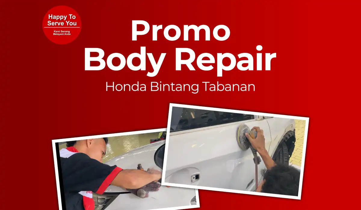Promo Body Repair dan Poles Full Body Honda Bintang Tabanan Desember 2025, Mobil Kinclong, Hati Senang