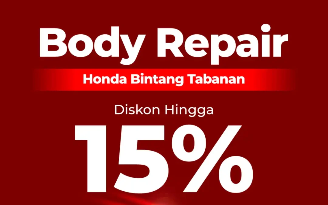 Tampil Baru di Tahun Baru Promo Body Repair Spesial di Honda Bintang Tabanan