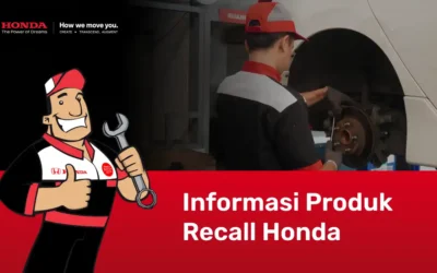 Mobil Anda Masuk Daftar Recall Honda? Jangan Panik, Ini Justru Kabar Baik untuk Keselamatan Anda!
