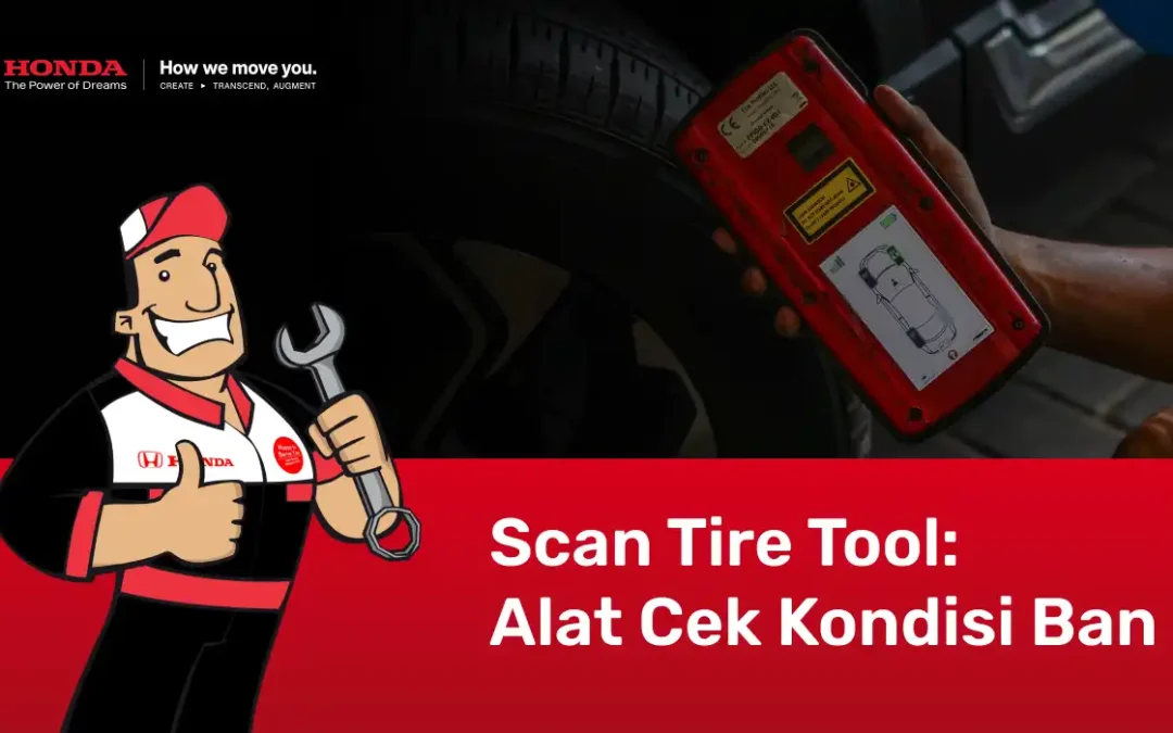 Sering Dianggap Sepele, Kapan Terakhir Kali Anda Cek Kondisi Ban Mobil Honda Kesayangan?