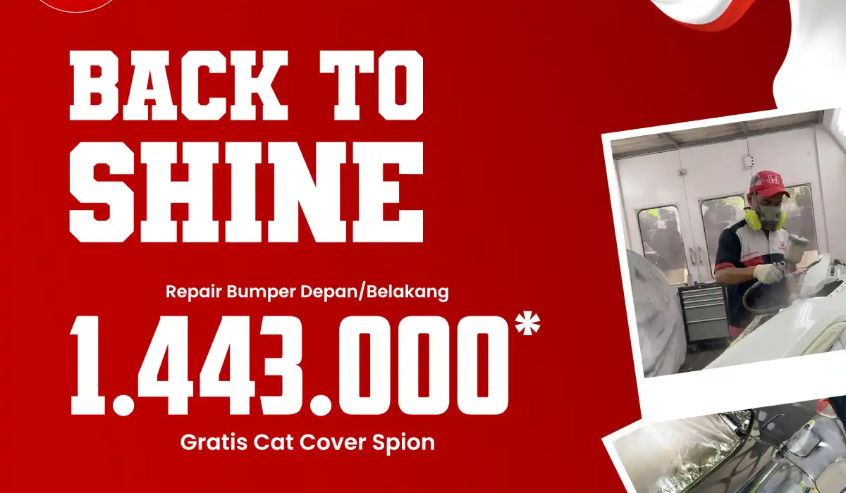 Repair Bumper Depan atau Belakang Cuma Rp 1.443.000, Gratis Cat Cover Spion! Back to Shine Promo Agustus 2026