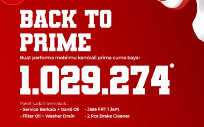 Servis Berkala Lengkap Hanya Rp 1.029.274, Pulihkan Akselerasi Mobil Seperti Baru! Back to Prime Promo Agustus 2026