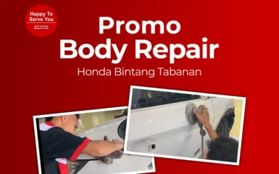 Promo Body Repair dan Poles Full Body Honda Bintang Tabanan Desember 2025, Mobil Kinclong, Hati Senang